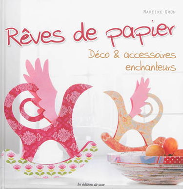 Rêves de papier : déco & accessoires enchanteurs