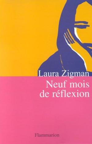 Neuf mois de réflexion