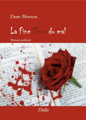 La fine fleur du mal