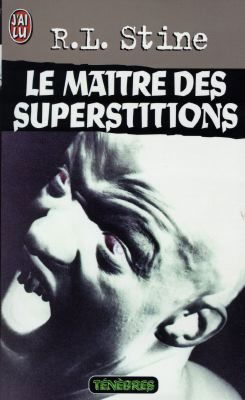 Les maîtres des superstitions