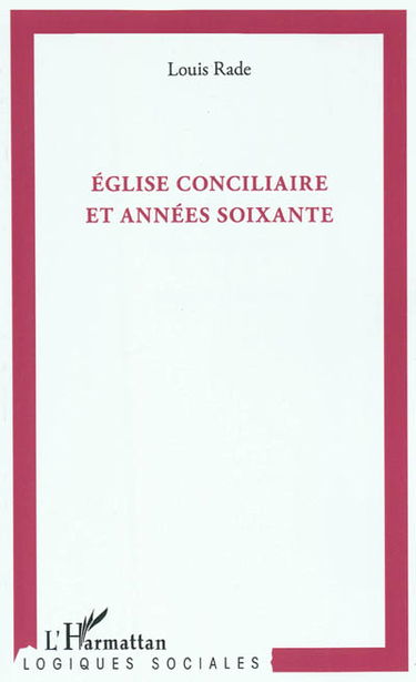 Eglise conciliaire et années soixante