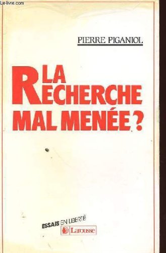 La Recherche mal menée ?