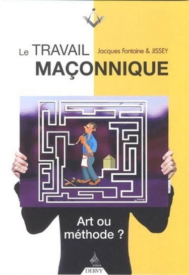 Le travail maçonnique : art ou méthode ?