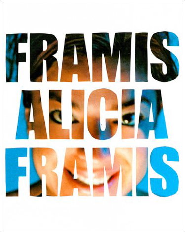 Couverture de Alicia Framis: Works 1995-2003