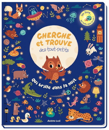 Couverture de Cherche et trouve des tout-petits : qui brille dans la nuit