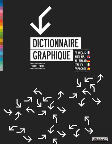 Dictionnaire graphique : français, anglais, allemand, italien, espagnol