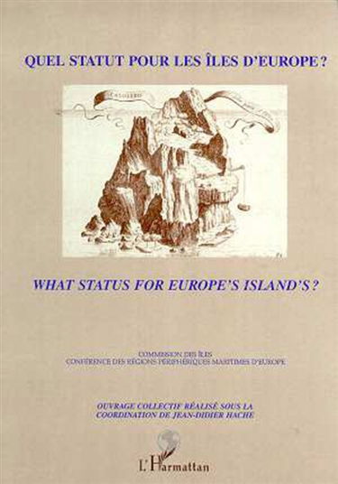 Quel statut pour les îles d'Europe ?. What status for Europe's islands ?