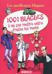 1.001 blagues à ne pas mettre entre toutes les mains
