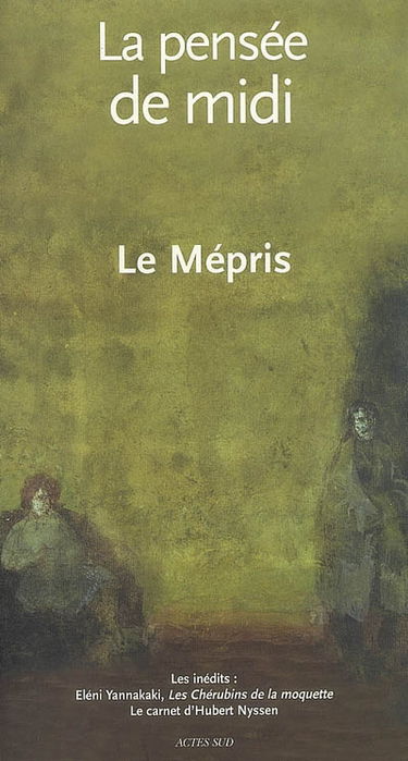 Pensée de midi (La), n° 24-25. Le mépris