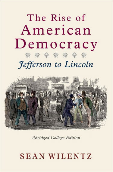 Couverture de The Rise of American Democracy: Jefferson to Lincoln