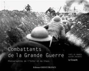 Combattants de la Grande Guerre : photographies de l'enfer et du chaos