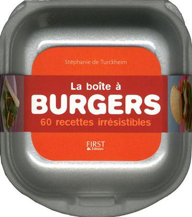 La boîte à burgers : 60 recettes irrésistibles
