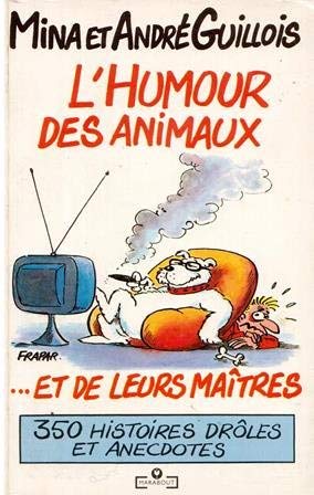 L'Humour des animaux et de leurs maîtres