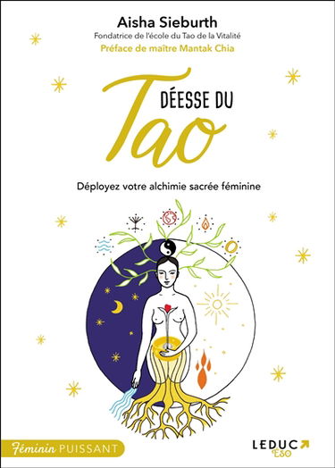 Déesse du tao : déployez votre alchimie sacrée féminine