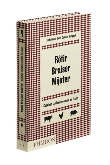 Couverture de Rôtir, braiser, mijoter : cuisiner la viande comme en Italie