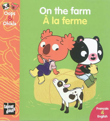 On the farm. A la ferme