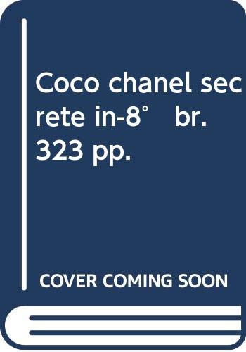 Coco chanel secrète in-8° br. 323 pp.
