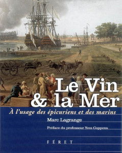 Le vin & la mer : à l'usage des épicuriens et des marins