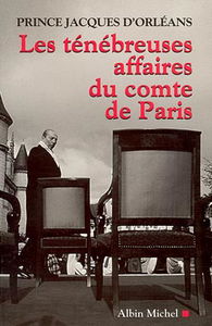 Les ténébreuses affaires du Comte de Paris