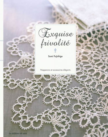 Exquise frivolité : napperons et accessoires élégants