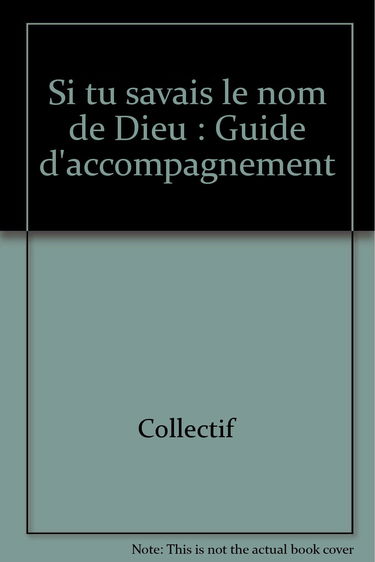 Si tu savais le don de Dieu : CE1, 10e, livre d'accompagnement, enfants de 7-8 ans