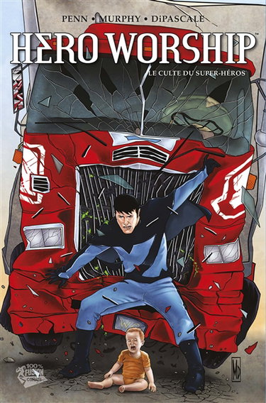 Couverture de Hero worship. Vol. 1. Le culte du super-héros