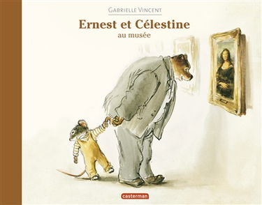 Ernest et Célestine. Ernest et Célestine au musée