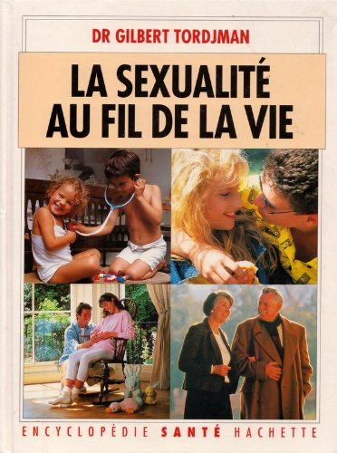 La Sexualite Au Fil De La Vie