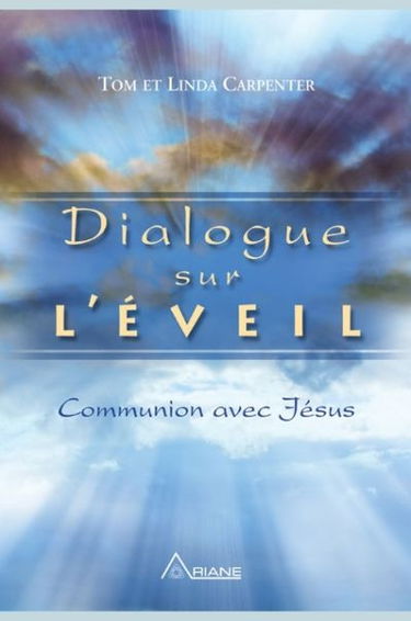 Dialogue sur l'éveil : communion avec Jésus