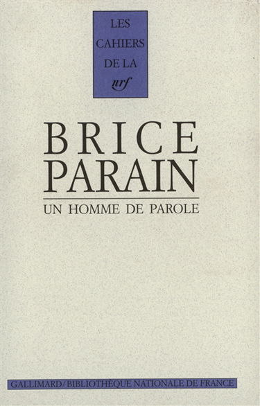 Brice Parain : un homme de parole