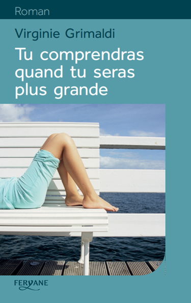 Tu comprendras quand tu seras plus grande