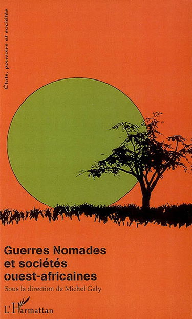 Guerres nomades et societés ouest-africaines