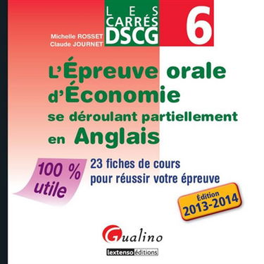 L'épreuve orale d'économie se déroulant partiellement en anglais : 23 fiches de cours pour réussir votre épreuve : édition 2013-2014