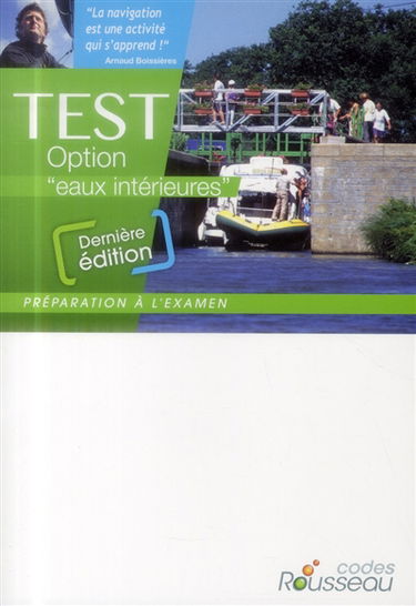 Permis bateau Rousseau. Test option eaux intérieures : préparation à l'examen : inclus VHF & écologie