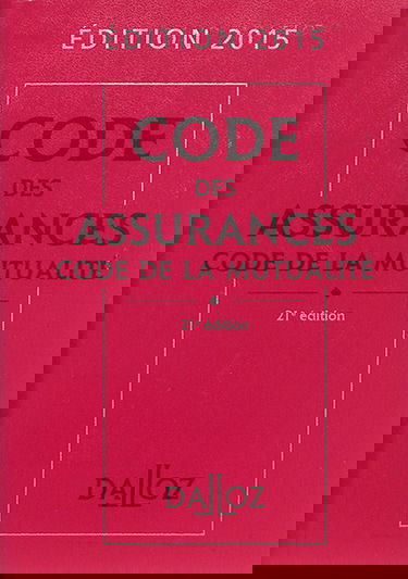 Code des assurances. Code de la mutualité : 2015
