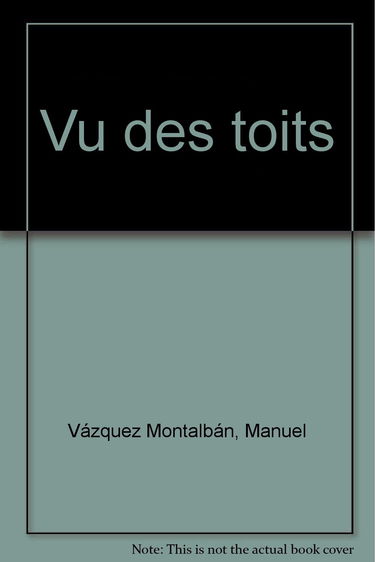 Vu des toits. Desde los tejados