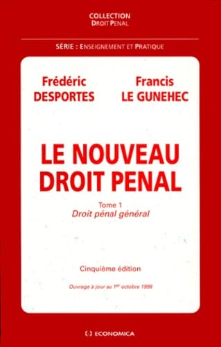 Le Nouveau Droit Penal. Tome 1, Droit Penal General, 5eme Edition