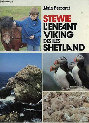 Stewie l'enfant viking des Îles Shetland (Collection L'Enfant et l'univers)