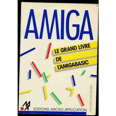 Le Grand livre de l'Amiga Basic