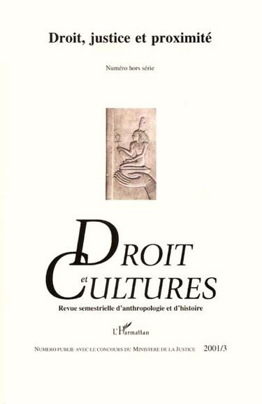 Droit et cultures, hors série, n° 3 (2001). Droit, justice et proximité