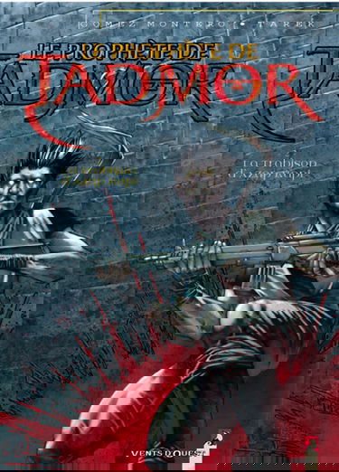 Le prophète de Tadmor. Vol. 2. La trahison de Azap Kapi