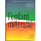 L'enfant maltraité: À la mémoire de Pierre Straus