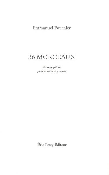 Couverture de 36 morceaux : transcriptions pour trois instruments