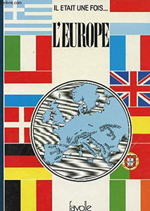 Il etait une fois l'europe.