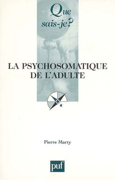 La psychosomatique de l'adulte