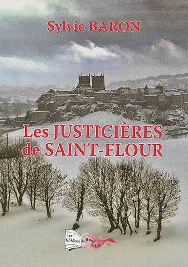 Couverture de Les justicières de Saint-Flour par Sylvie Baron