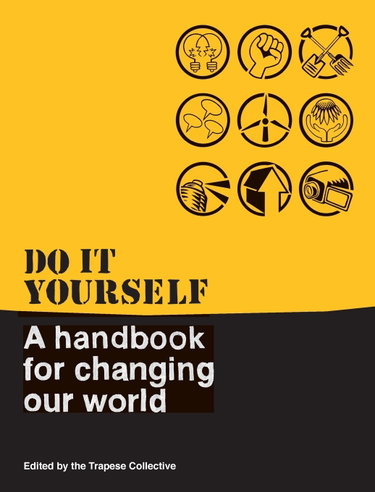 Couverture de Do It Yourself: A Handbook For Changing Our World
