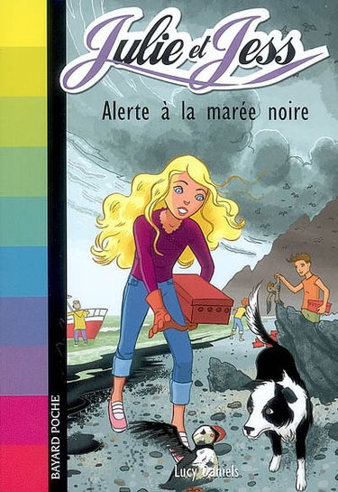 Julie et Jess. Vol. 7. Alerte à la marée noire