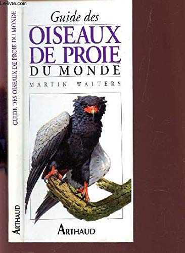 Guide des oiseaux de proie du monde
