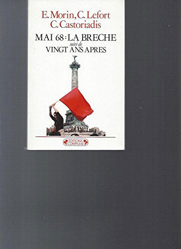 Mai 68 : la brèche. Vingt ans après